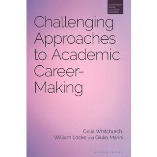 Challenging Approaches to Academic Career-Making