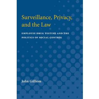 Surveillance, Privacy, and the Law