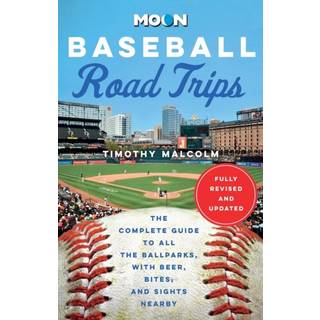 Moon Baseball Road Trips (Second Edition)