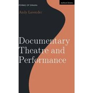 Documentary Theatre and Performance