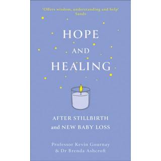 Hope and Healing After Stillbirth And New Baby Loss