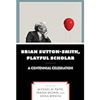 Brian Sutton-Smith, Playful Scholar