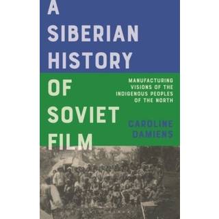 A Siberian History of Soviet Film