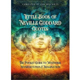 Little Book of Neville Goddard Quotes