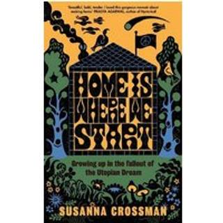 Home Is Where We Start