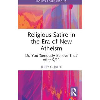 Religious Satire in the Era of New Atheism