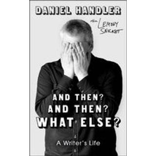 And Then? And Then? What Else?