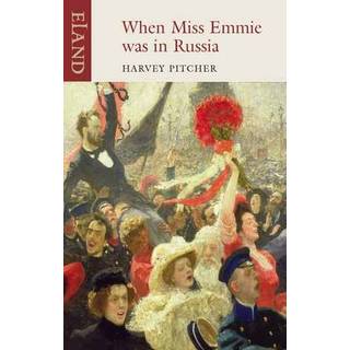 When Miss Emmie was in Russia