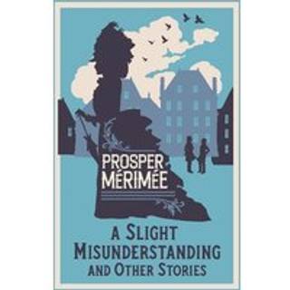 A Slight Misunderstanding and Other Stories