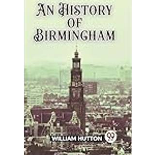 An History of Birmingham (Edition2023)
