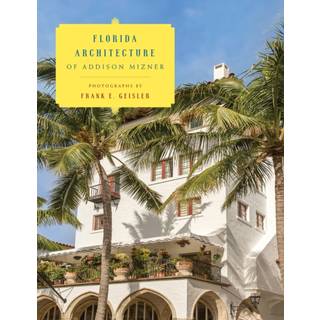 Florida Architecture of Addison Mizner