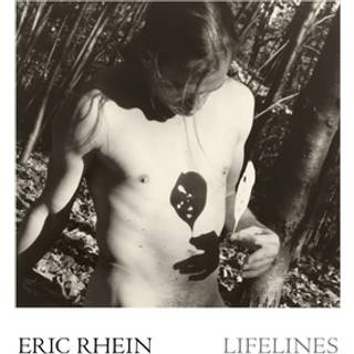 Eric Rhein: Lifelines