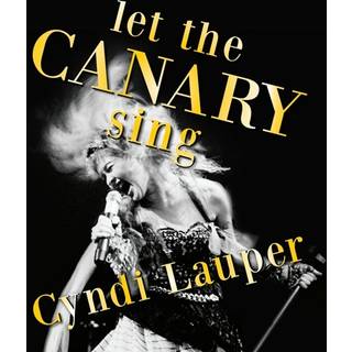 Cyndi Lauper - Let The Canary Sing