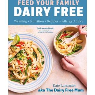Feed Your Family Dairy Free