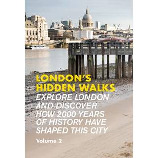 London's Hidden Walks Volume 2