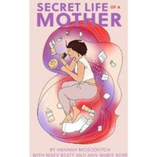 Secret Life of a Mother
