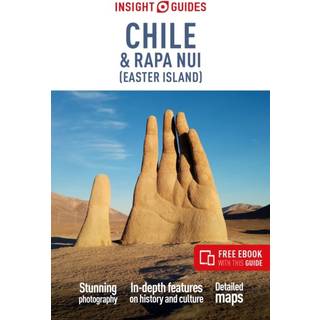 Insight Guides Chile and Rapa Nui (Easter Island): Travel Guide with eBook
