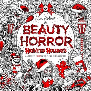 The Beauty of Horror Haunted Holidays
