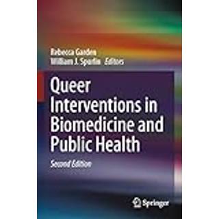 Queer Interventions in Biomedicine and Public Health
