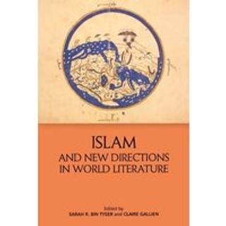 Islam and New Directions in World Literature
