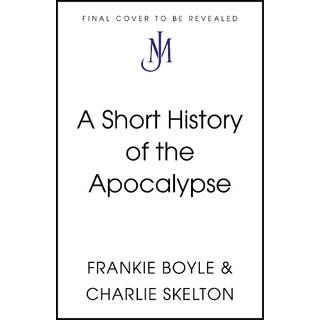 A Short History of the Apocalypse