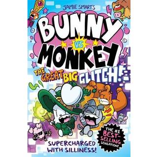 Bunny vs Monkey: The Great Big Glitch (a Phoenix Comic Book, from the multi-million-selling creative genius Jamie Smart)