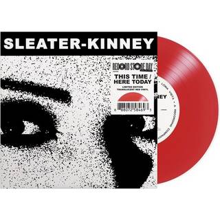 Sleater-Kinney - This Time / Here Today (RSD Vinyl)