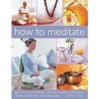 How to Meditate
