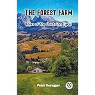 The Forest FarmTales of the Austrian Tyrol (Edition2023)