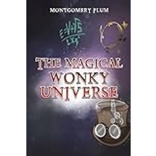 The Magical Wonky Universe