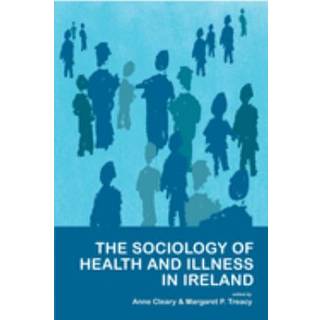 The Sociology of Health and Illness in Ireland