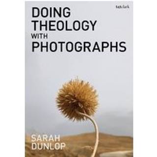 Doing Theology with Photographs