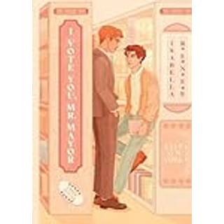 I Vote You, Mr Mayor