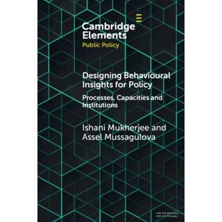Designing Behavioural Insights for Policy
