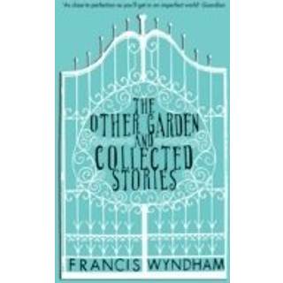 The Other Garden and Collected Stories