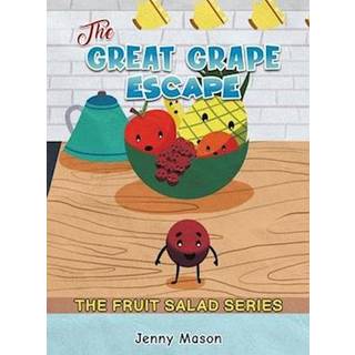 The Fruit Salad Series - The Great Grape Escape