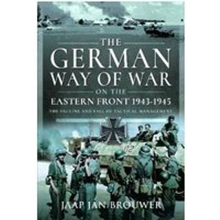 The German Way of War on the Eastern Front, 1943-1945