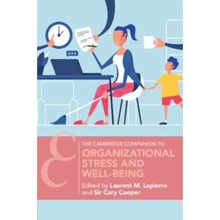 Organizational Stress and Well-Being