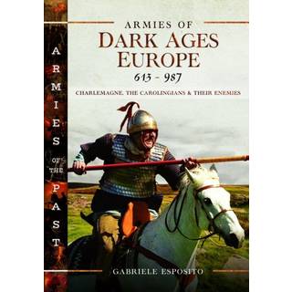 Armies of Dark Ages Europe, 613-987