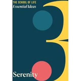 Essential Ideas 3: Serenity