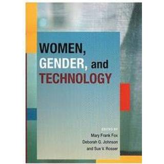 Women, Gender, and Technology