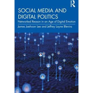 Social Media and Digital Politics