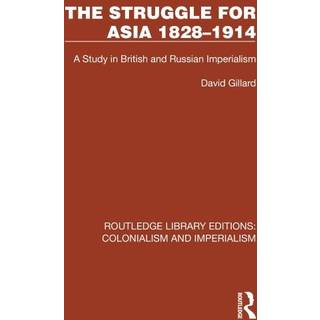 The Struggle for Asia 1828–1914