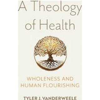 A Theology of Health