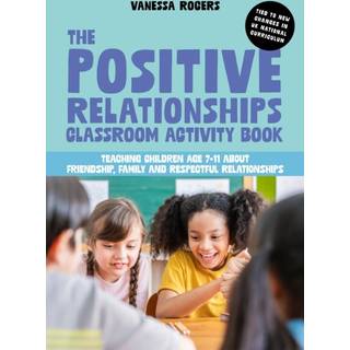 The Positive Relationships Classroom Activity Book