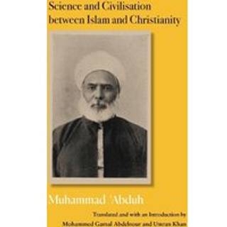 Science and Civilisation between Islam and Christianity