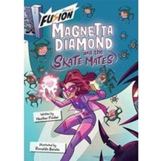 Magnetta Diamond and the Skate Mates