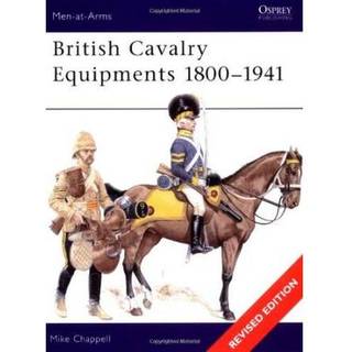 British Cavalry Equipments 1800-1941