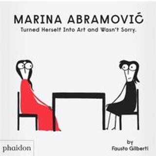 Marina Abramovic Turned Herself Into Art and Wasn't Sorry.