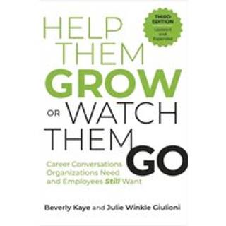 Help Them Grow or Watch Them Go, Third Edition